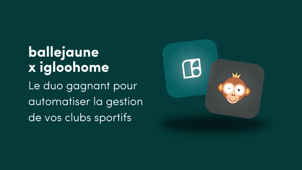 BALLEJJAUNE IGLOOHOME