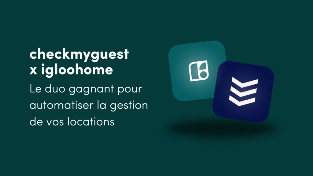 checkmyguest intégration partenaire igloohome